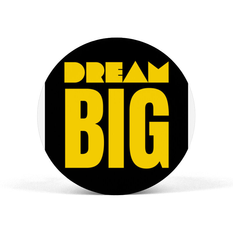 Dream Big